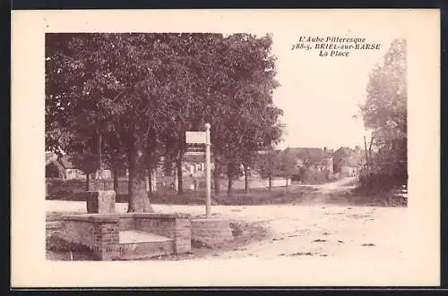 AK Briel-sur-Barse, La Place