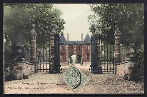 AK Pont-sur-Seine, Château et entrée principale majestueuse