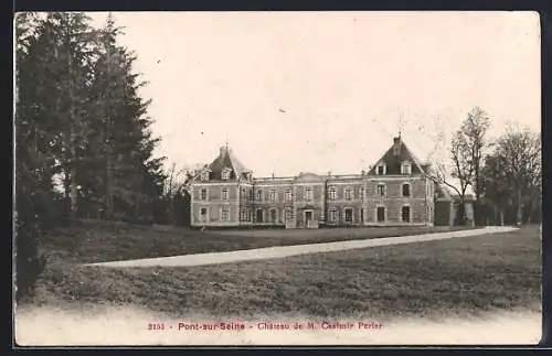 AK Pont-sur-Seine, Château de M. Casimir Perier