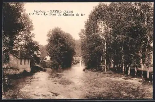 AK Bayel, L`Aube, Le Pont du Chemin de fer