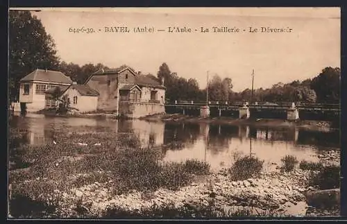 AK Bayel, L`Aube, La Taillerie et le Déversoir