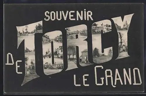 AK Torcy-le-Grand, Souvenir de Torcy-le-Grand avec vues intégrées dans les lettres