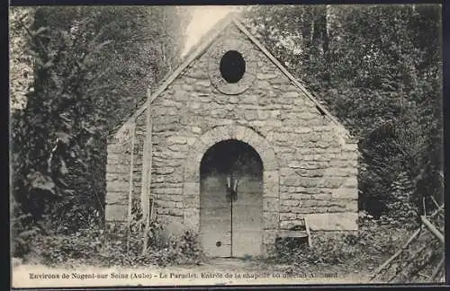 AK Nogent-sur-Seine, Entrée de la chapelle du Paraclet entourée de verdure