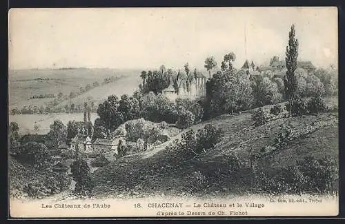 AK Chacenay, Le Château et le Village d`après le Dessin de Ch. Fichot