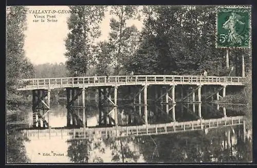 AK Vaillant-Saint-Georges, Vieux Pont sur la Seine