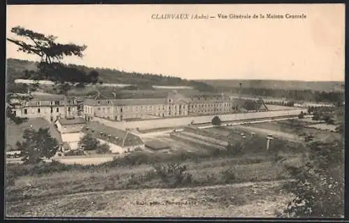 AK Clairvaux, Vue Générale de la Maison Centrale