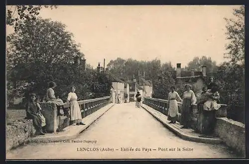 AK Lenclos, Entrée du Pays, Pont sur la Seine