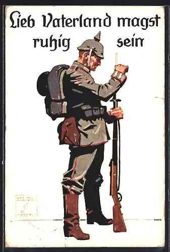 Künstler-AK Ludwig Hohlwein: Lieb Vaterland magst ruhig sein, 1. Weltkrieg, Feldgrauer