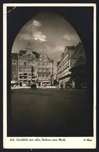 AK Kiel, Durchblick vom alten Rathaus zum Markt