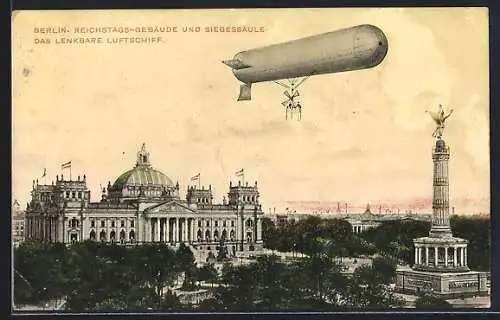AK Berlin, Lenkbares Luftschiff über Reichstagsgebäude und Siegessäule, Zeppelin