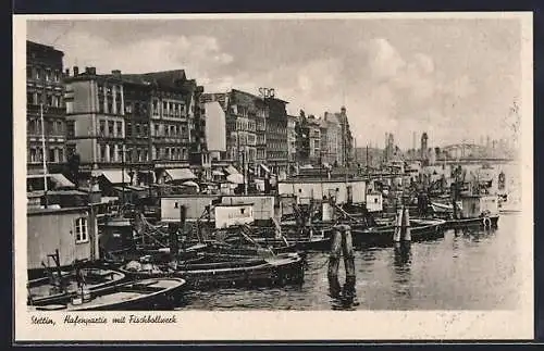 AK Stettin, Hafenpartie mit Fischbollwerk