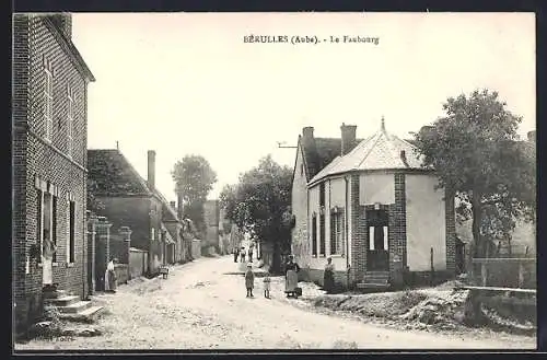 AK Bérulles, Le Faubourg