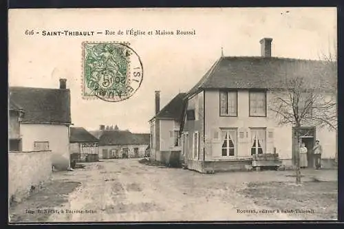 AK Saint-Thibault, Rue de l`Église et Maison Roussel