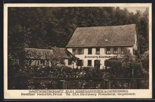 AK Hornberg / Kirchberg, Gasthaus zum Eisenhammer, Bes. Heinrich Prosl