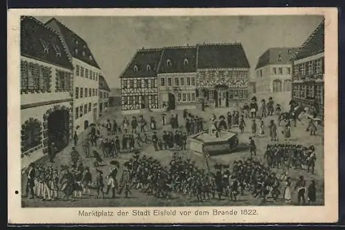 Künstler-AK Eisfeld, Markpltz vor dem Brande 1822