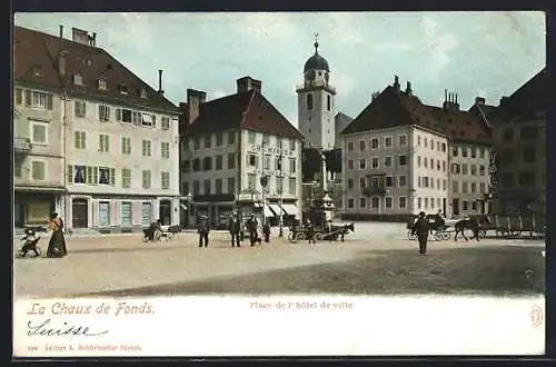 AK La Chaux-de-Fonds, Place de l'Hotel de Ville