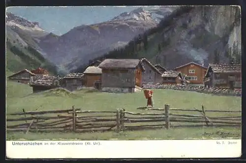 Künstler-AK Unterschächen, Hütten an der Klausenstrasse