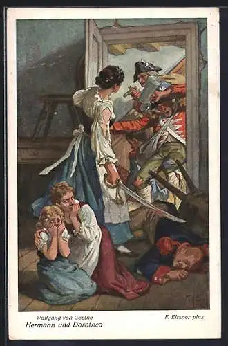 Künstler-AK F. Elssner: Wolfgang von Goethe, Hermann und Dorothea, Karte Nr. 4, Da ergriff sie wilde Begier