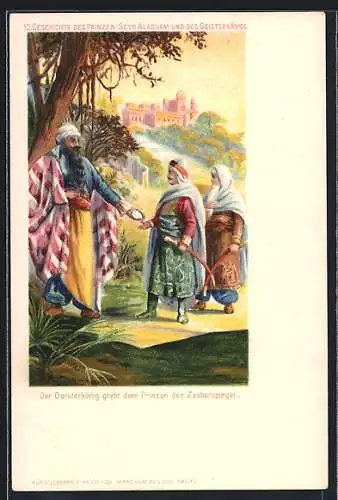AK Geschichte des Prinzen Seyn Alasnam und des Geisterkönigs, Übergabe des Zauberspiegels