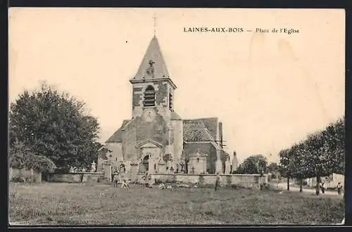 AK Laines-aux-Bois, Place de l`Église