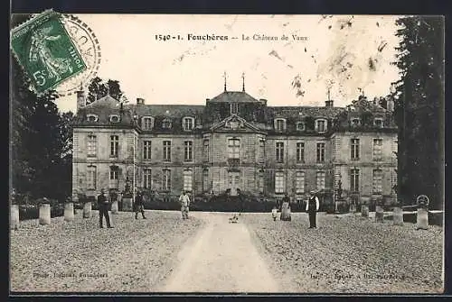 AK Fouchères, Le Château de Vaux