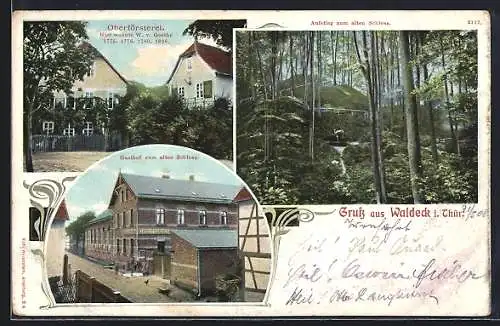 AK Waldeck / Stadtroda, Oberförsterei ehem. Wohnhaus von Goethe, Gasthof z. alten Schloss, Aufstieg zum alten Schloss