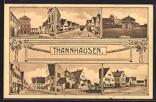 AK Thannhausen / Schwaben, Bahnhof, Oberer Markt, Sandgasse, Rathaus