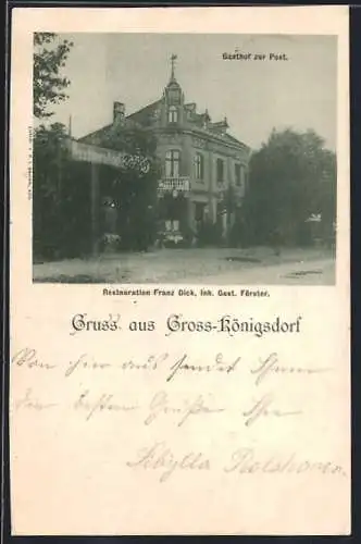 AK Gross-Königsdorf, Gasthof zur Post, Inh. Gust. Förster