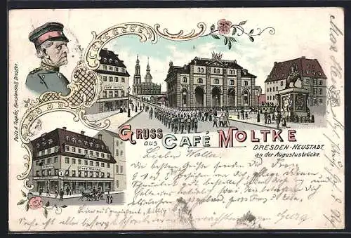 Lithographie Dresden, Cafe Moltke mit Reiterdenkmal und Augustusbrücke, Portrait Moltke