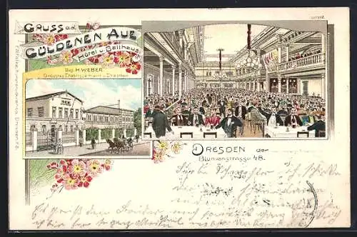 Lithographie Dresden, Hotel Güldene Aue H. Weber mit Strasse, Blumenstr. 48, Innenansicht Saal mit Galerie u. Gästen