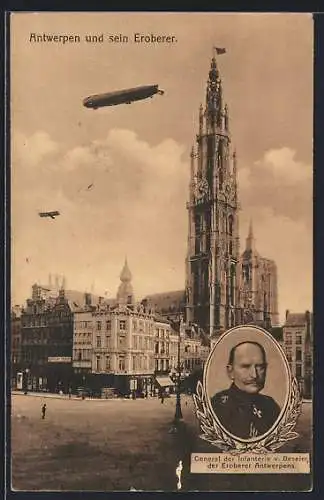 AK Antwerpen, Zeppelin über der Innenstadt, General der Infanterie v. Beseler