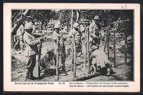AK Armée Belge, Sur la Marne, Préparation de réseaux de fils barbelés, Service spécial de Propagande Belge