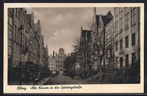 AK Elbing, Alte Häuser in der Spieringstrasse
