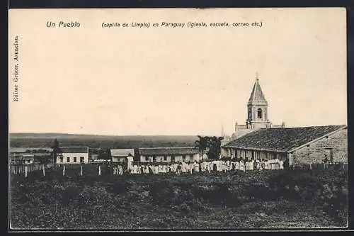 AK Capilla de Limpio, Un Pueblo, Iglesia, escuela, correo etc.