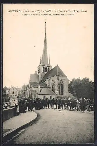 AK Riceys Bas, L`Église St-Pierre-ès-liens, XVe et XVIe siècles, flèche de 63 m, portail Renaissance