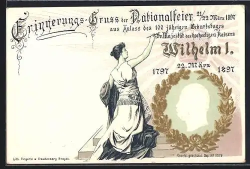 Lithographie 100. Geburtstag von Kaiser Wilhelm I., 22.3.1897, Portrait mit Eichenlaub