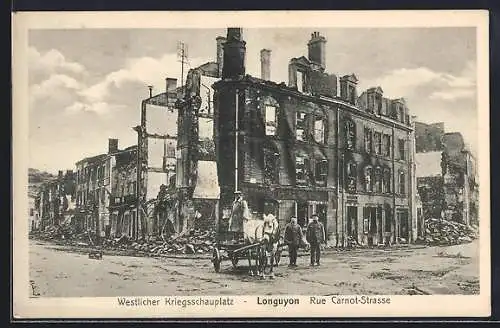 AK Longuyon, im Krieg zerstörte Carnot-Strasse