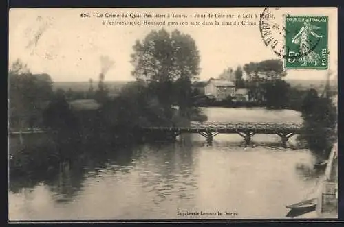 AK Tours, Le Crime du Quai Paul-Bert á Tours, Pont de Bois sur le Loir á Ruillé