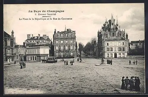 AK Epernay, La Place de la République et la Rue du Commerce, Pferdebahn