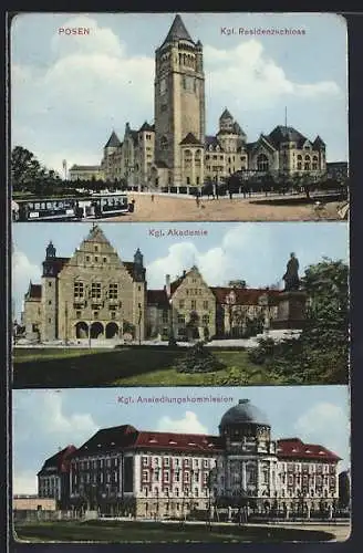 AK Posen / Poznan, Kgl. Residenzschloss, Kgl. Akademie, Kgl. Ansiedlungskommission