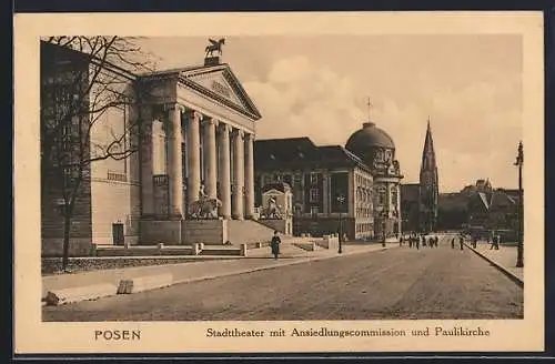 AK Posen / Poznan, Stadttheater mit Ansiedlungscommission und Paulikirche