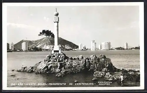 AK Sao Vicente, Monumento do Centenario