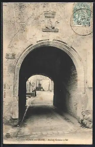 AK Mussy-sur-Seine, Ancien Grenier à Sel