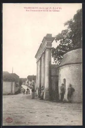AK Villemorien, Rue Traversière et Grille du Château