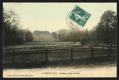 AK La Motte-Tilly, Château, côté du Midi