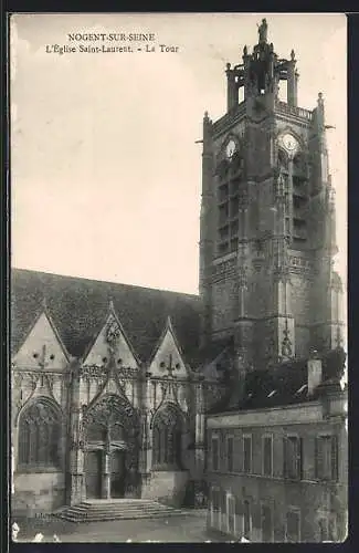 AK Nogent-sur-Seine, L`Église Saint-Laurent, La Tour