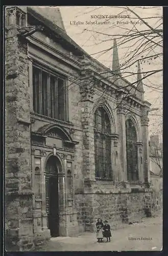 AK Nogent-sur-Seine, L`Église Saint-Laurent et le portail Saint-Jean