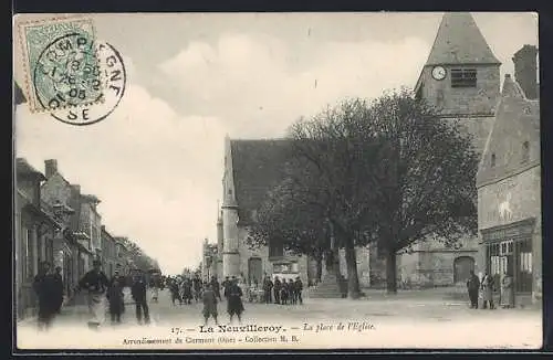 AK La Neuvilleroy, La place de l`Eglise