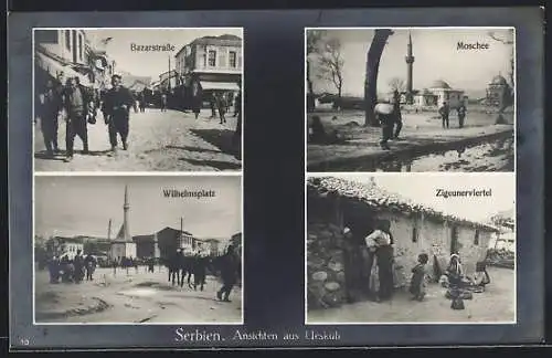 AK Skoplje / Ueskueb, Bazarstrasse, Wilhelmsplatz, Zigeunerviertel, Moschee