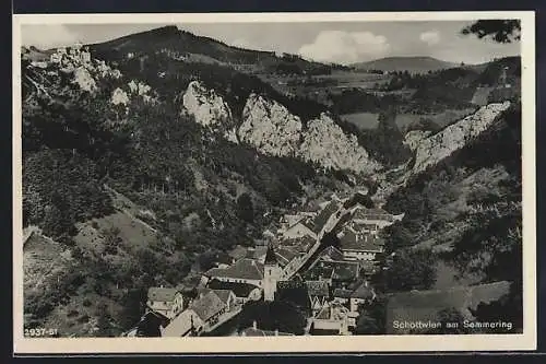 AK Schottwien a. Semmering, Ortsansicht aus der Vogelschau mit Felsen
